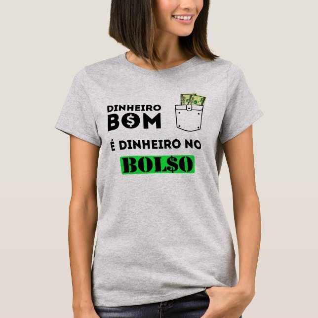 Camiseta feminina Dinheiro no Bolso (Frente)