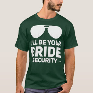 Camiseta feminina Eu serei sua noiva segurança cas