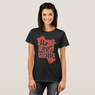 Camiseta Feminina Just Keep Going - Motivacional