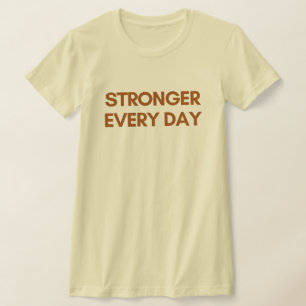 Camiseta Feminina Mais Forte Todos os Dias – Inspi