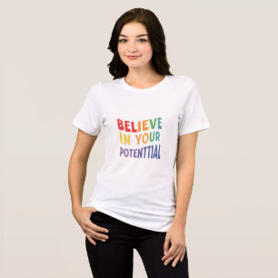 Camiseta feminina rotulada "Acredite no seu potenc
