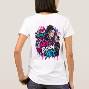 Camiseta Feminina The Man I’d Listen To?Not Born Y
