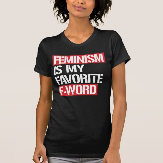 CAMISETA FEMINISMO É A MINHA PALAVRA FAVORITA (Frente)