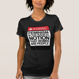 CAMISETA FEMINISMO É A NOÇÃO DE QUE AS MULHERES SÃO PESSOAS