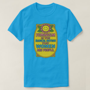 Camiseta Feminismo é a Noção Radical que as mulheres citam