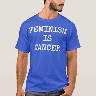 Camiseta Feminismo É Cancer Engraçado Protesto Político Mod