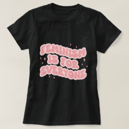 Camiseta Feminismo É Para Todos Feministas