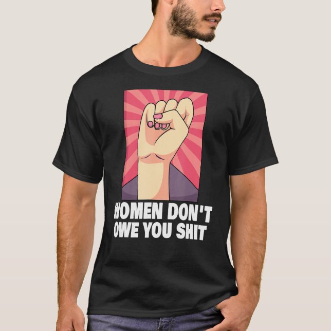 Camiseta Feminismo Empoderamento Feminino Pro Choice Pro Ab (Frente)
