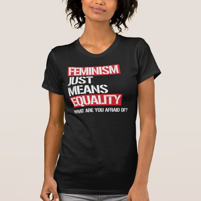 CAMISETA FEMINISMO SIGNIFICA IGUALDADE (Frente)