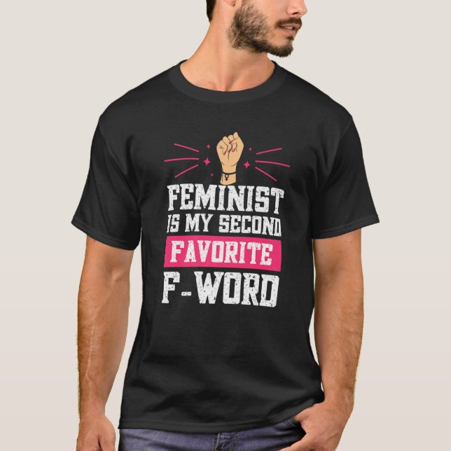 Camiseta Feminist Is My Second Favorite F Word (Frente)