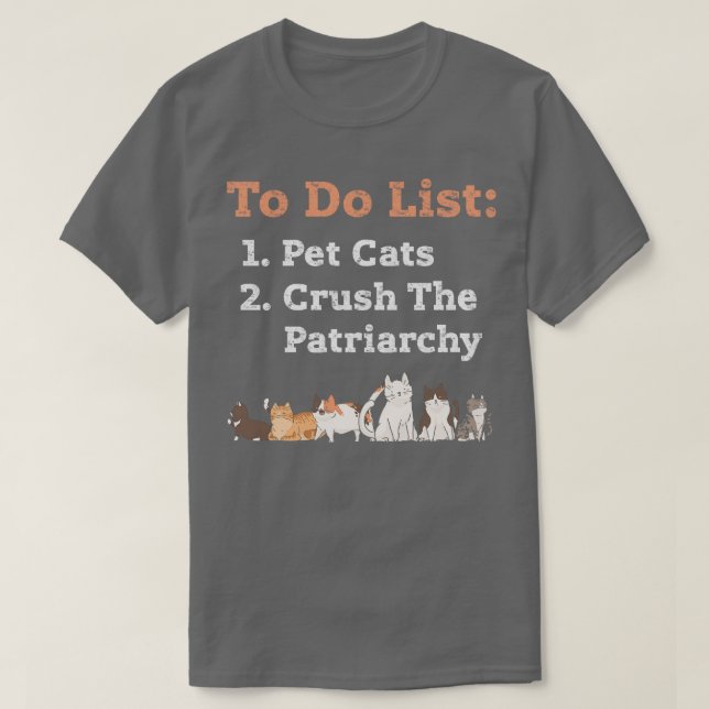 Camiseta Feminista Cat Lover Crush Patriarchy Pet Cats (Frente do Design)