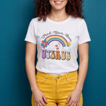 Feminista Cuide do Seu Próprio Útero