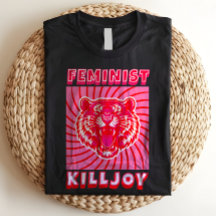 Feminista Killjoy Roaring Pink Tiger Power