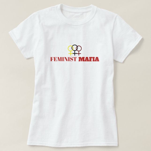 Camiseta Feminista Máfia Anti-Sexismo Símbolo Feminino Mult (Frente do Design)
