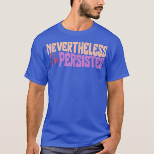 Camiseta Feminista, No Entanto, Persiste A Impotência Femin