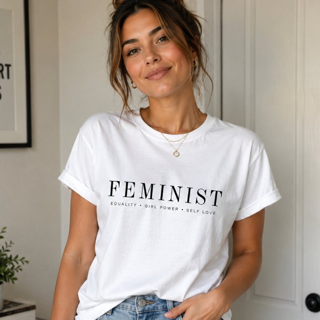 Camiseta Feminista | Poder Feminino Igualdade Moderna Amor  (Feminist girl power T-shirts with equality and self love wording for everyday advocacy.)