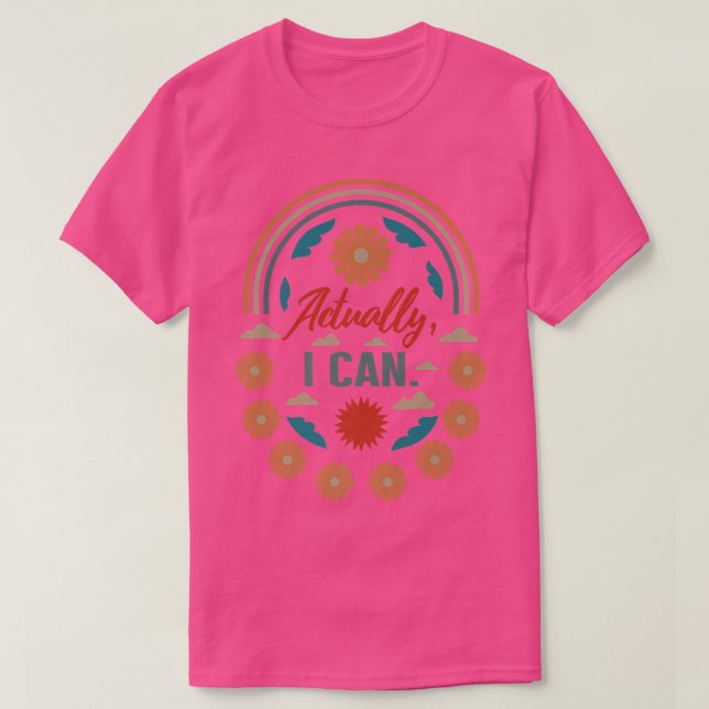 Camiseta Feminista Posso, Na Verdade, Mulheres Empoderando  (Frente do Design)