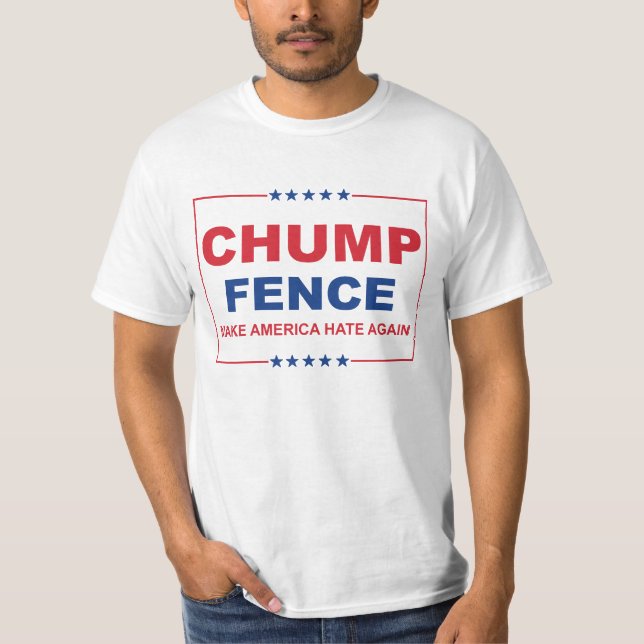 Camiseta FENÇA DO CHUMP - Fazer a América Odiar Novamente - (Frente)