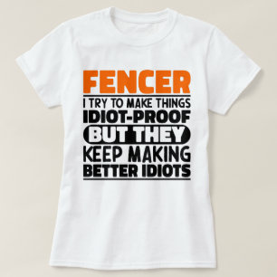 Camiseta Fencer, Tento Fazer As Coisas Engraçadas Dizendo E