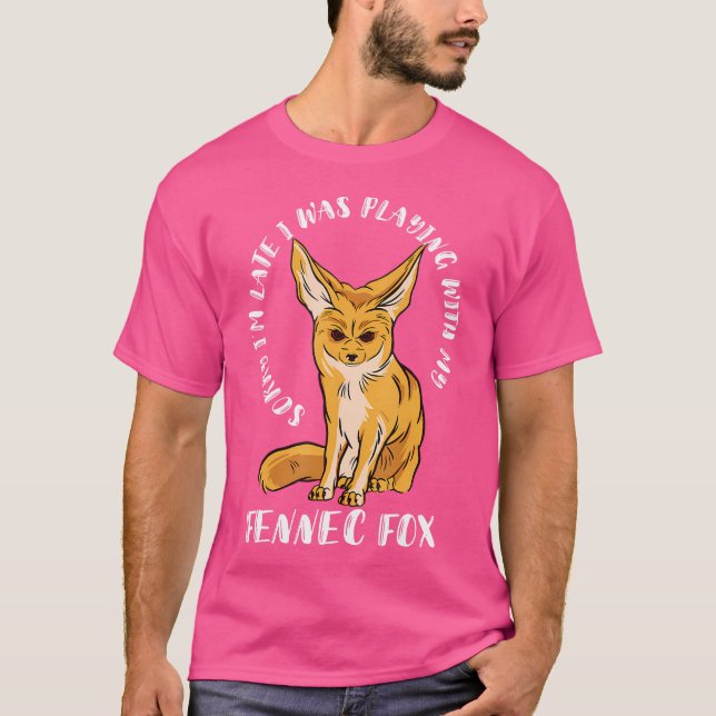 Camiseta Fennec Fox Desculpe Estou Atrasado No Deserto Ouvi (Frente)