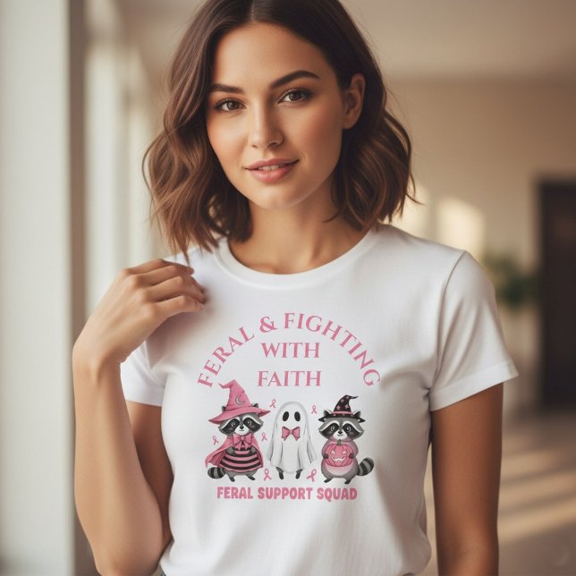 Camiseta Feral e luta com o Apoio ao cancer de mama de fé (Criador carregado)