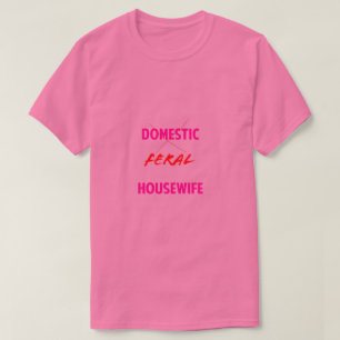 Camiseta Feral Housewife