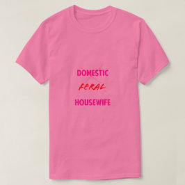 Camiseta Feral Housewife T-Shirt