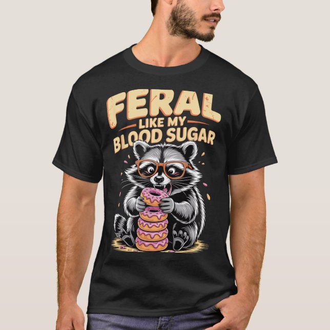 Camiseta Feral Like My Blood Sugar  (Frente)