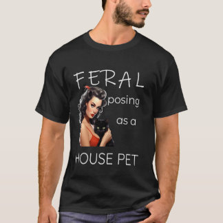 Camiseta FERAL se fazendo passar por um animal de estimação