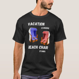 Camiseta Feriado É Onde Minha Cadeira De Praia Fica Feriado