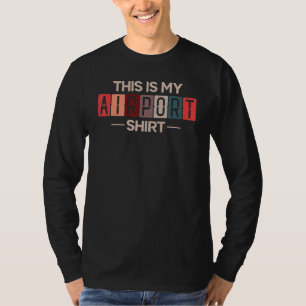 Camiseta Férias De Cruzeiro Este É O Meu Aeroporto Viajando