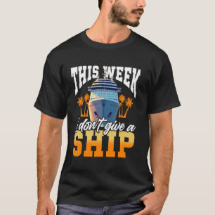 Camiseta Férias de Navio de Cruzeiro Trocadilho Desta Seman