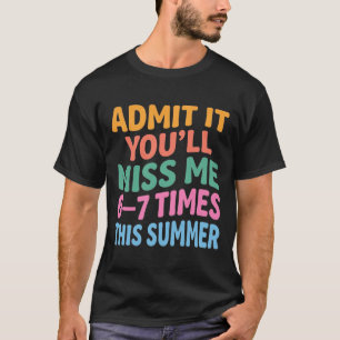 Camiseta Férias de Verão Divertidas Admito que Você Vai Me