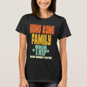 Camiseta Férias de Viagem da Família Hong Kong Hong Kong