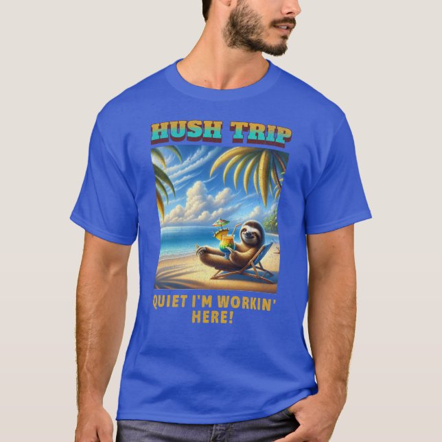 Camiseta Férias de viagem, quieta, estou trabalhando aqui! (Frente)
