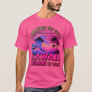 Camiseta Férias Gritantes do Havaí Sobrevivi ao tsunami no 