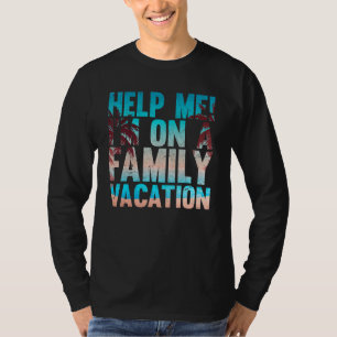 Camiseta Férias Tropicais De Verão Ajudam-Me A Im Em Uma Fa
