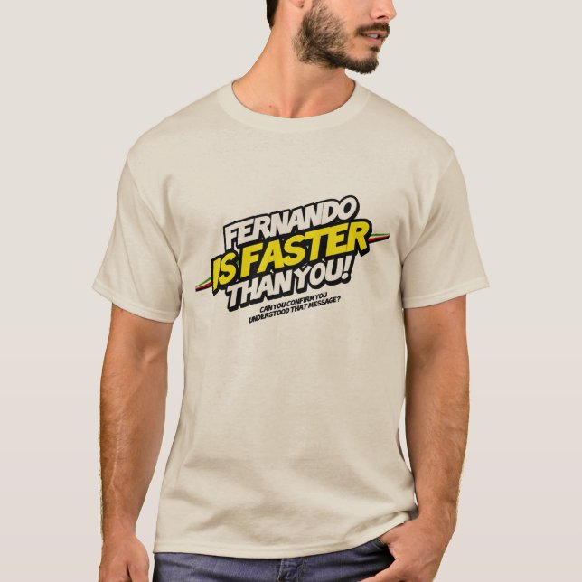 Camiseta Fernando is Faster than you! (Frente)