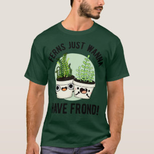Camiseta Ferns Só Quer Ter Um Fábrica De Fábrica De Fogueir