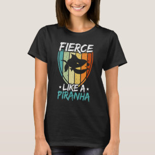 Camiseta Feroz Como Um Aquarista De Peixe Piranha Aquarismo