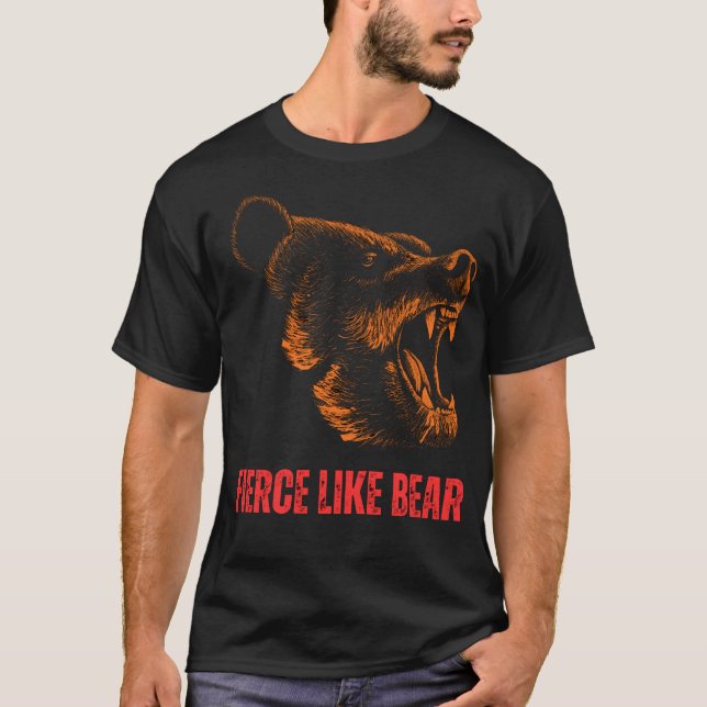 Camiseta Feroz como um urso (Frente)