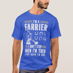 Camiseta Ferradura do Cavalo I Don_t Stop When I_m Tir