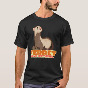 Camiseta Ferret é o meu animal espiritual