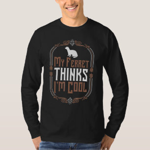Camiseta Ferret Pet European Polecat Animal Domesticado Mãe