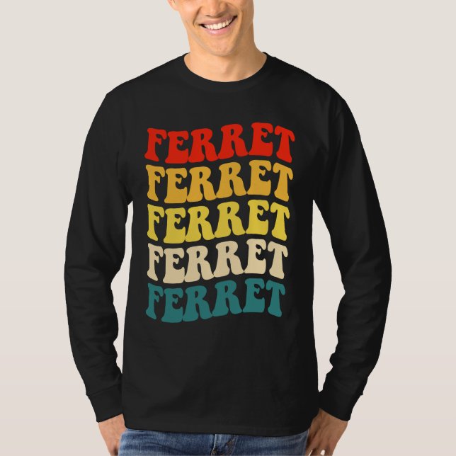 Camiseta Ferret Quote for Ferret  and Owners (Frente)