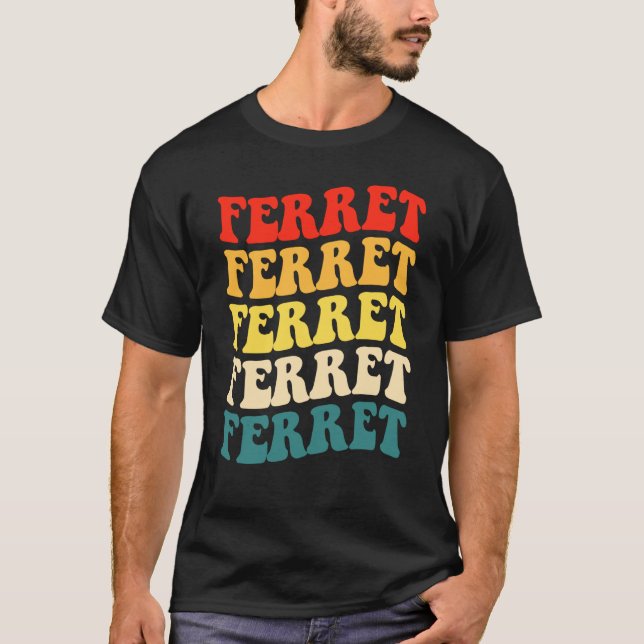 Camiseta Ferret Quote for Ferret and Owners  1 (Frente)
