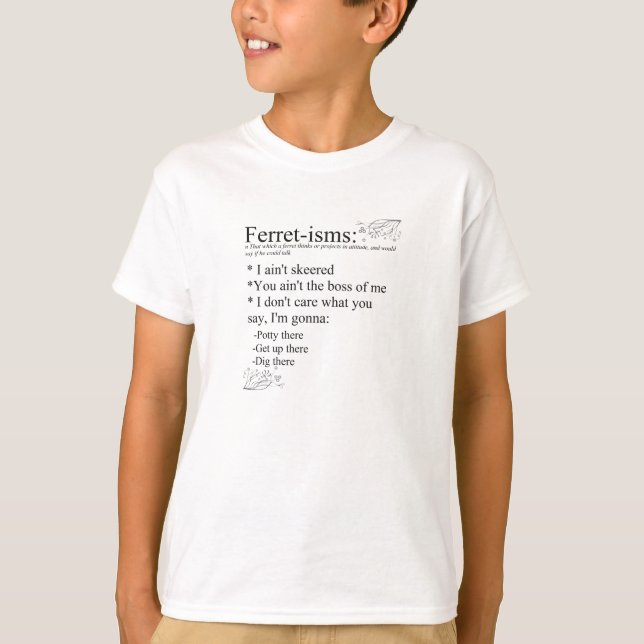 Camiseta Ferret Sayings ou Ferret-isms (Frente)