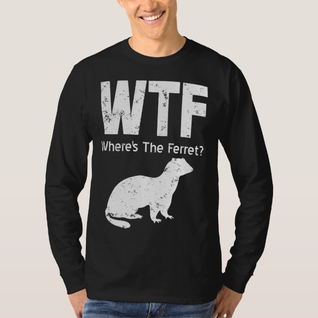 Camiseta Ferret Wtf Wheres The Ferret (Frente)