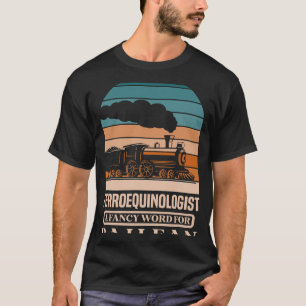 Camiseta Ferroequinologista: palavra rico para Railfan Rail