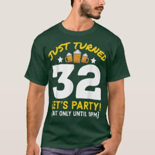 Camiseta Festa 32 Até Às 21:00 Engraçado 32ª Cerveja de Ani